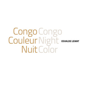 Osvalde Lewat « Congo Couleur Nuit »
